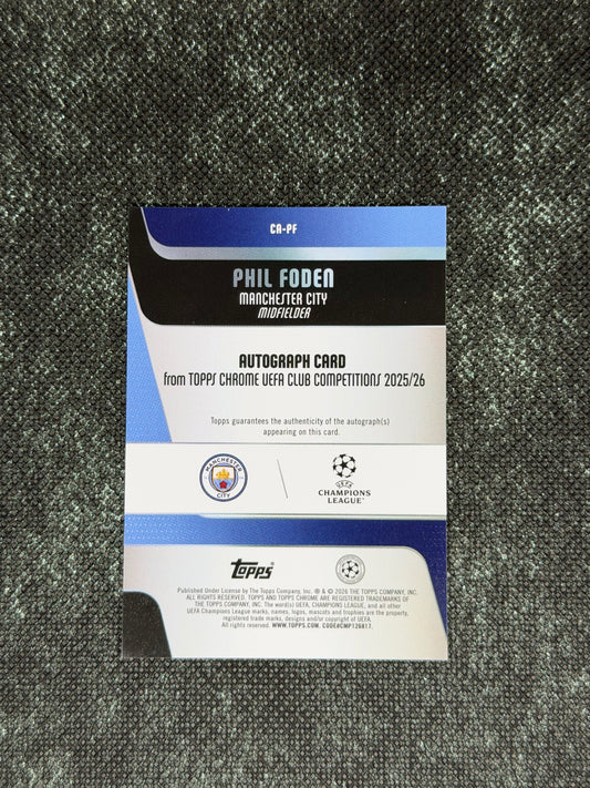 2025-26 Topps Chrome UEFA Club Competitions Autograph Card Gold 32/50 - Phil Foden