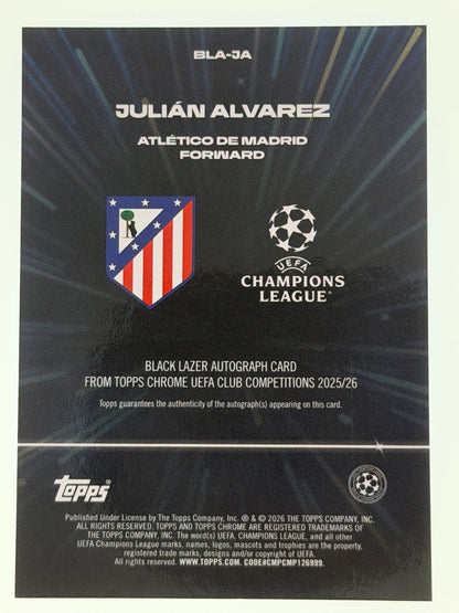 2025-26 Topps Chrome UEFA Club Competitions Black Lazer Autograph Card Blue 095/150 - Julian Alvarez